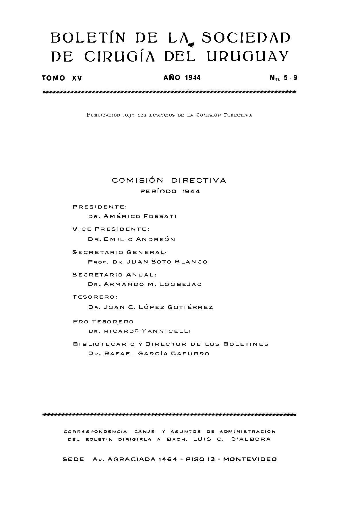 					Ver Vol. 15 Núm. 5-9 (1944): Boletín de la Sociedad de Cirugía del Uruguay
				