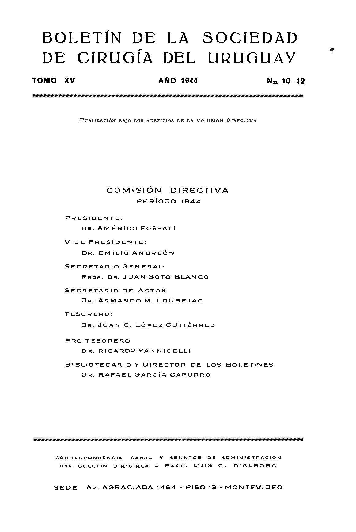 					Ver Vol. 15 Núm. 10-12 (1944): Boletín de la Sociedad de Cirugía del Uruguay
				