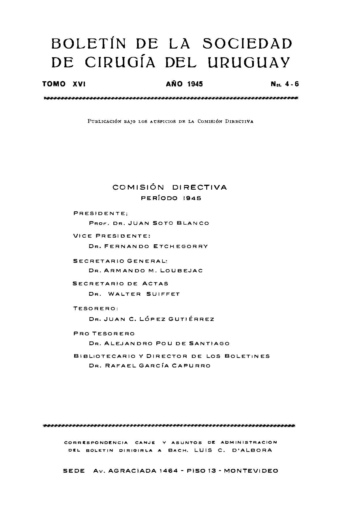 					Ver Vol. 16 Núm. 4-6 (1945): Boletín de la Sociedad de Cirugía del Uruguay
				