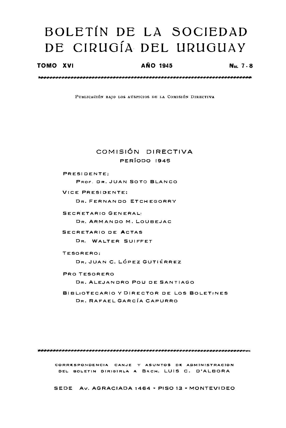 					Ver Vol. 16 Núm. 7-8 (1945): Boletín de la Sociedad de Cirugía del Uruguay
				