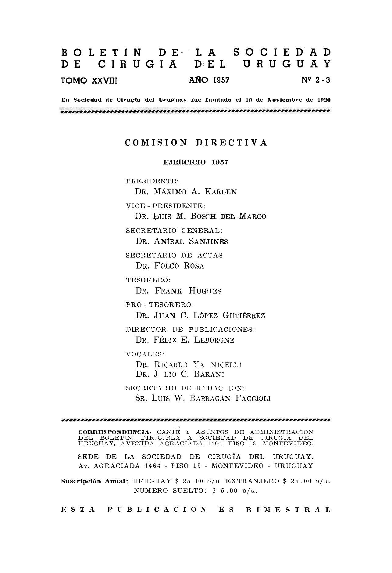 					Ver Vol. 28 Núm. 2-3 (1957): Boletín de la Sociedad de Cirugía del Uruguay
				