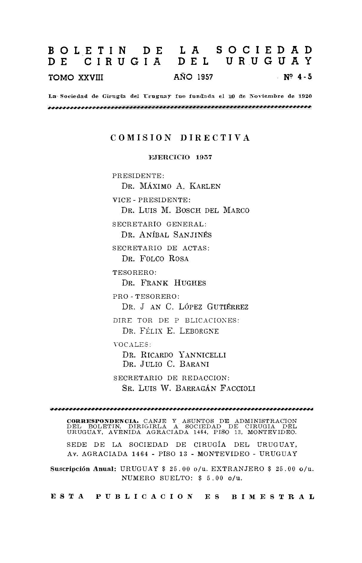 					Ver Vol. 28 Núm. 4-5 (1957): Boletín de la Sociedad de Cirugía del Uruguay
				