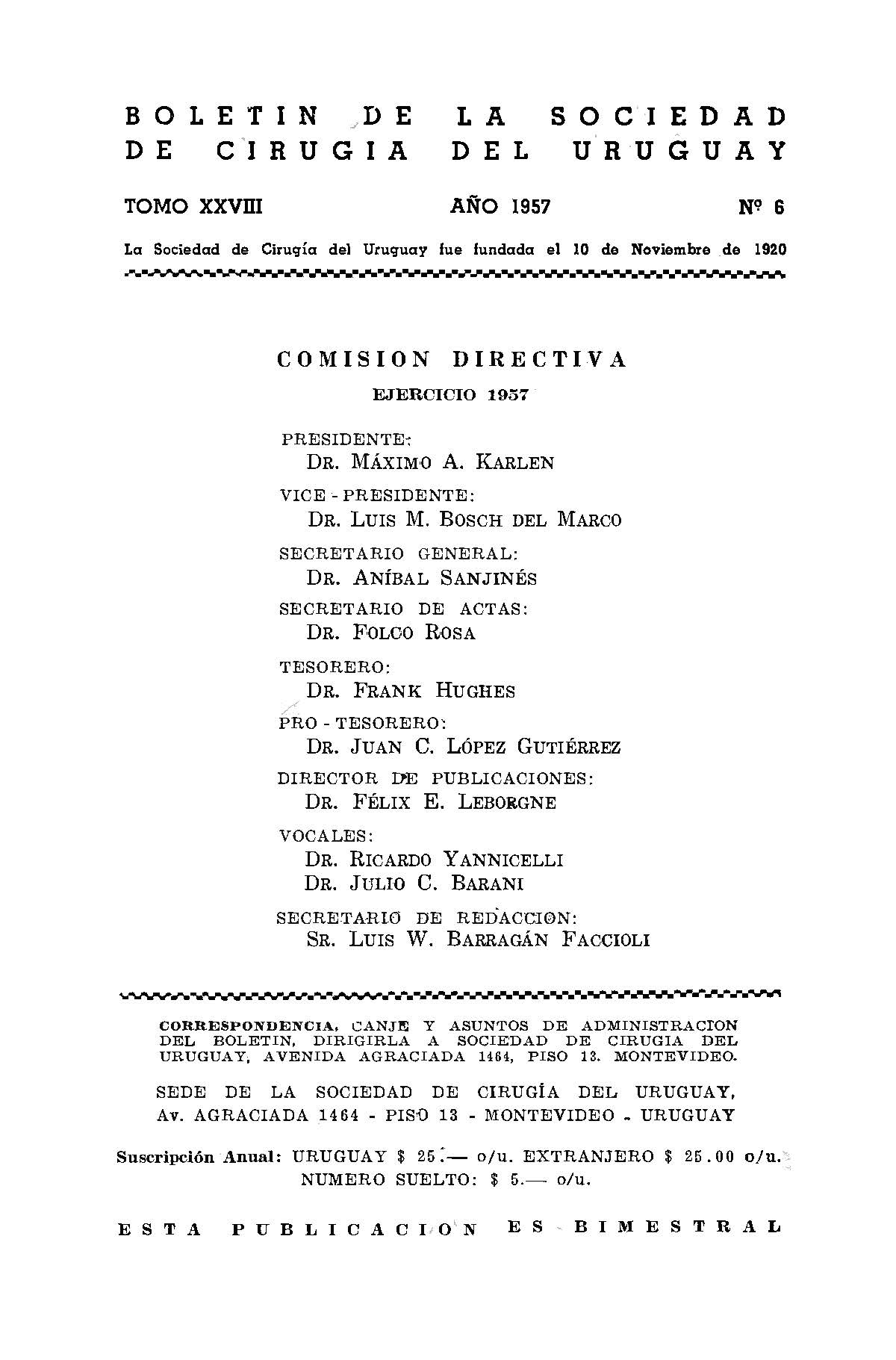 					Ver Vol. 28 Núm. 6 (1957): Boletín de la Sociedad de Cirugía del Uruguay
				