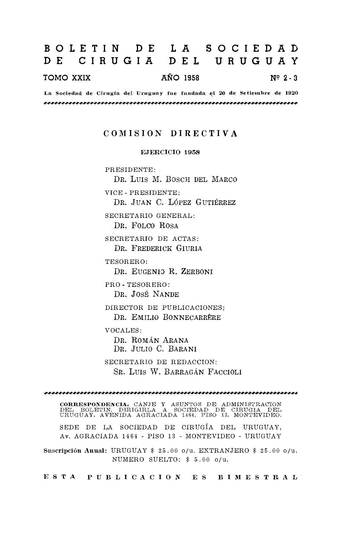 					Ver Vol. 29 Núm. 2-3 (1958): Boletín de la Sociedad de Cirugía del Uruguay
				