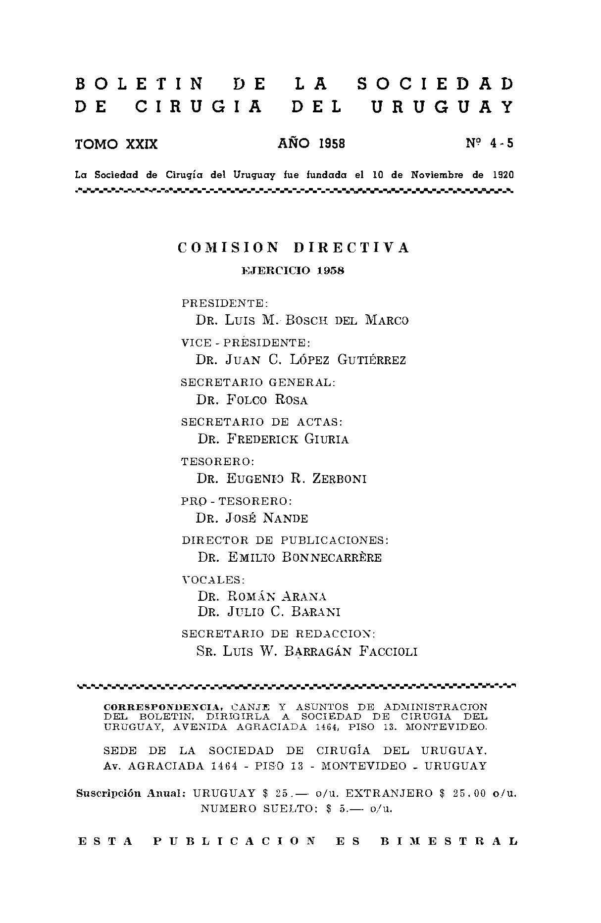 					Ver Vol. 29 Núm. 4-5 (1958): Boletín de la Sociedad de Cirugía del Uruguay
				