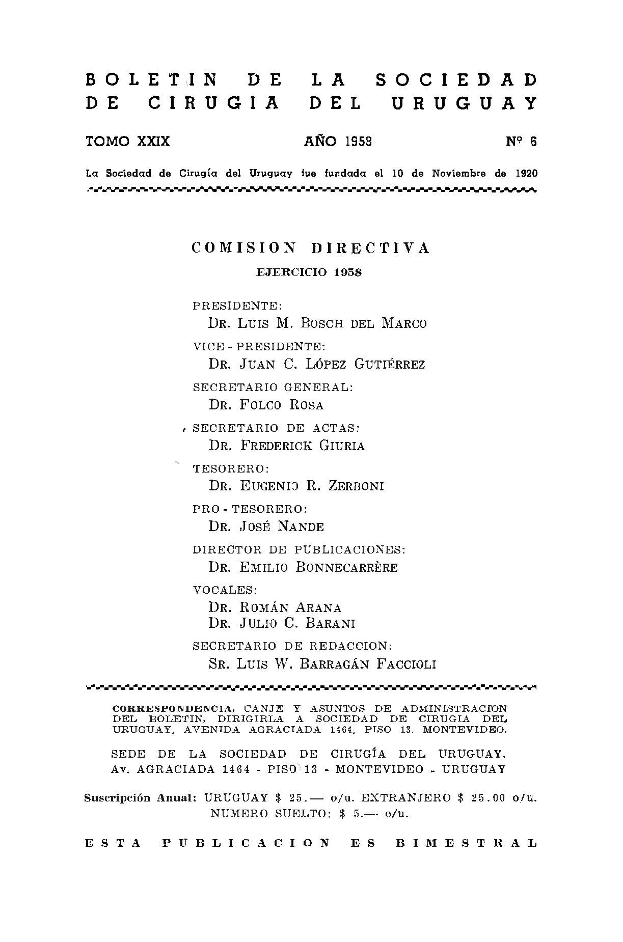 					Ver Vol. 29 Núm. 6 (1958): Boletín de la Sociedad de Cirugía del Uruguay
				