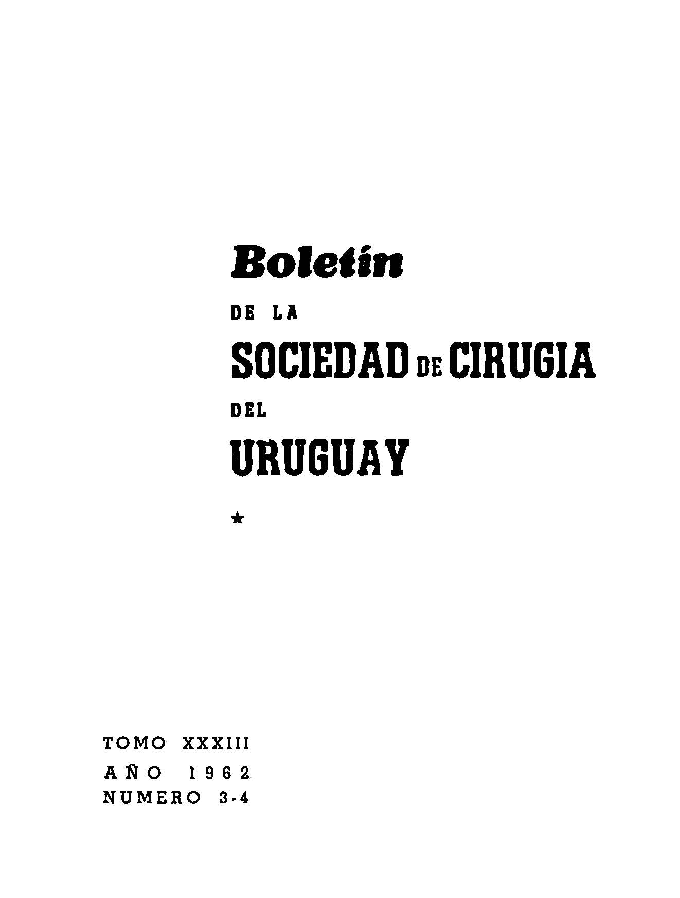 					Ver Vol. 33 Núm. 3-4 (1962): Boletín de la Sociedad de Cirugía del Uruguay
				