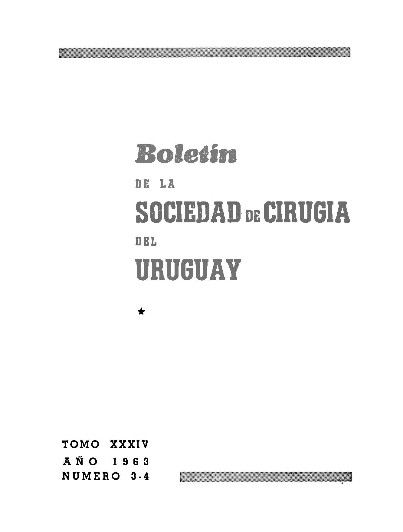 					Ver Vol. 34 Núm. 3-4 (1963): Boletín de la Sociedad de Cirugía del Uruguay
				