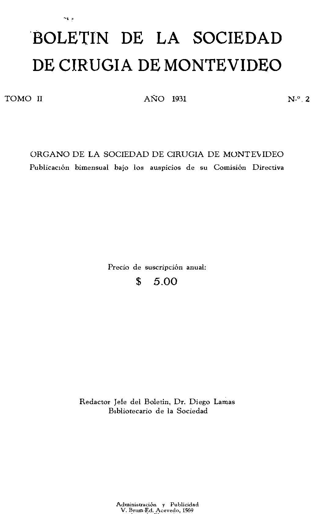 					Ver Vol. 2 Núm. 2 (1931): Boletín de la Sociedad de Cirugía de Montevideo
				