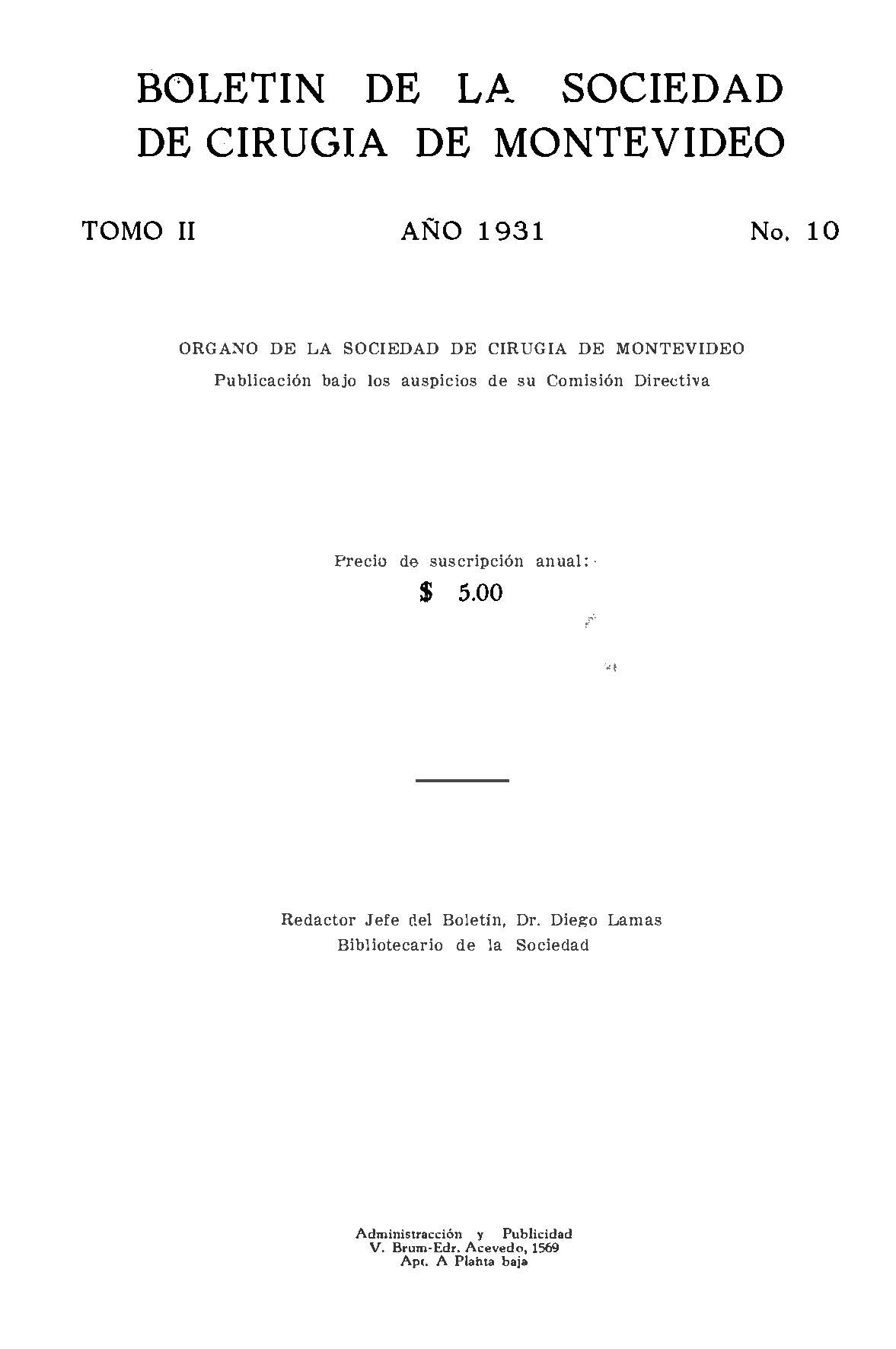 					Ver Vol. 2 Núm. 10 (1931): Boletín de la Sociedad de Cirugía de Montevideo
				