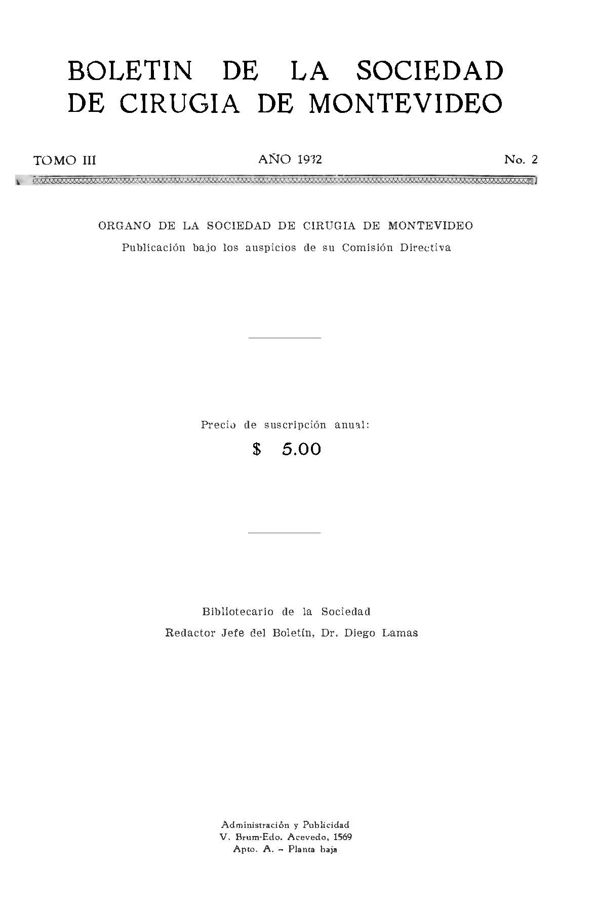 					Ver Vol. 3 Núm. 2 (1932): Boletín de la Sociedad de Cirugía de Montevideo
				