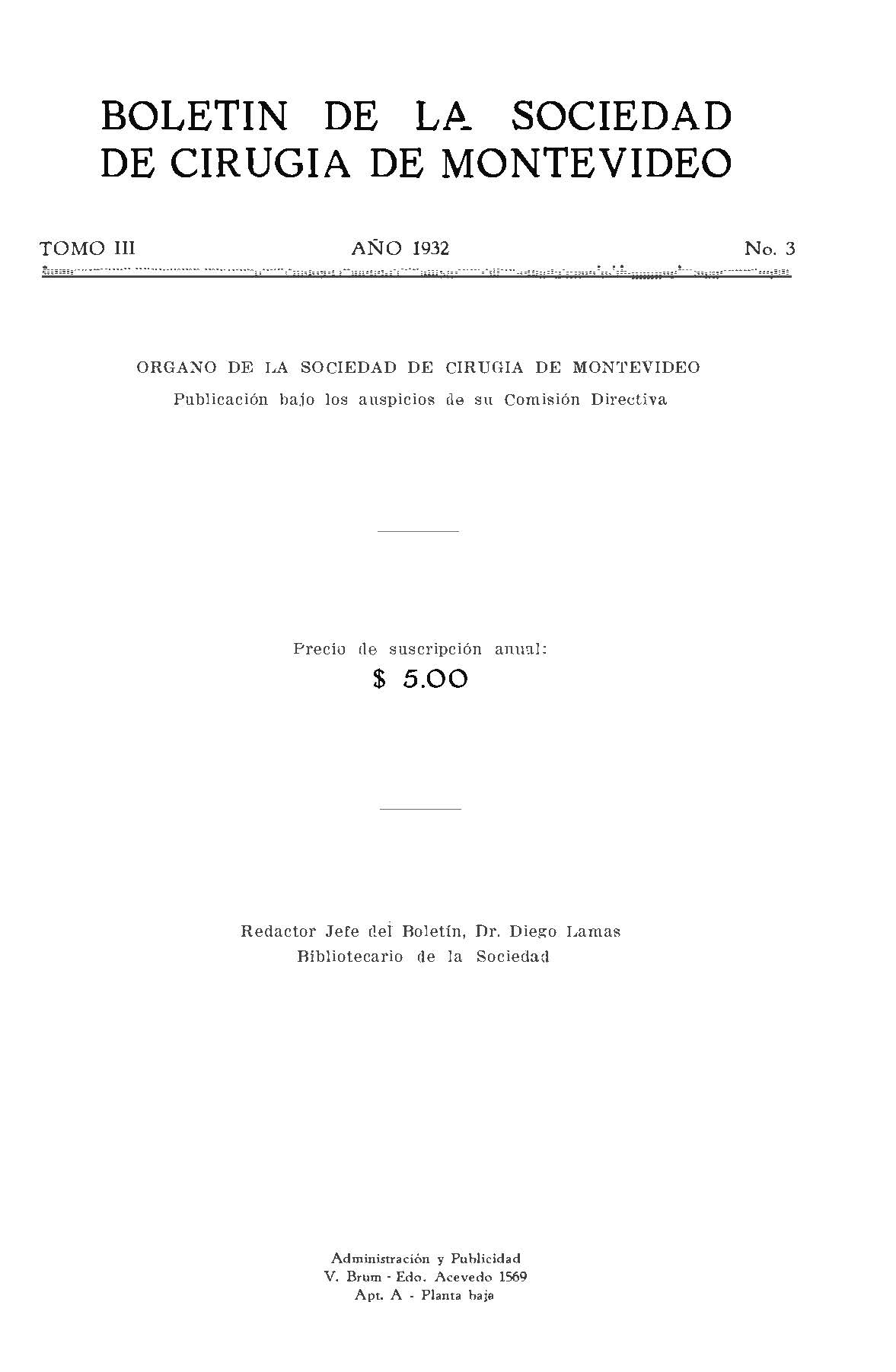 					Ver Vol. 3 Núm. 3 (1932): Boletín de la Sociedad de Cirugía de Montevideo
				