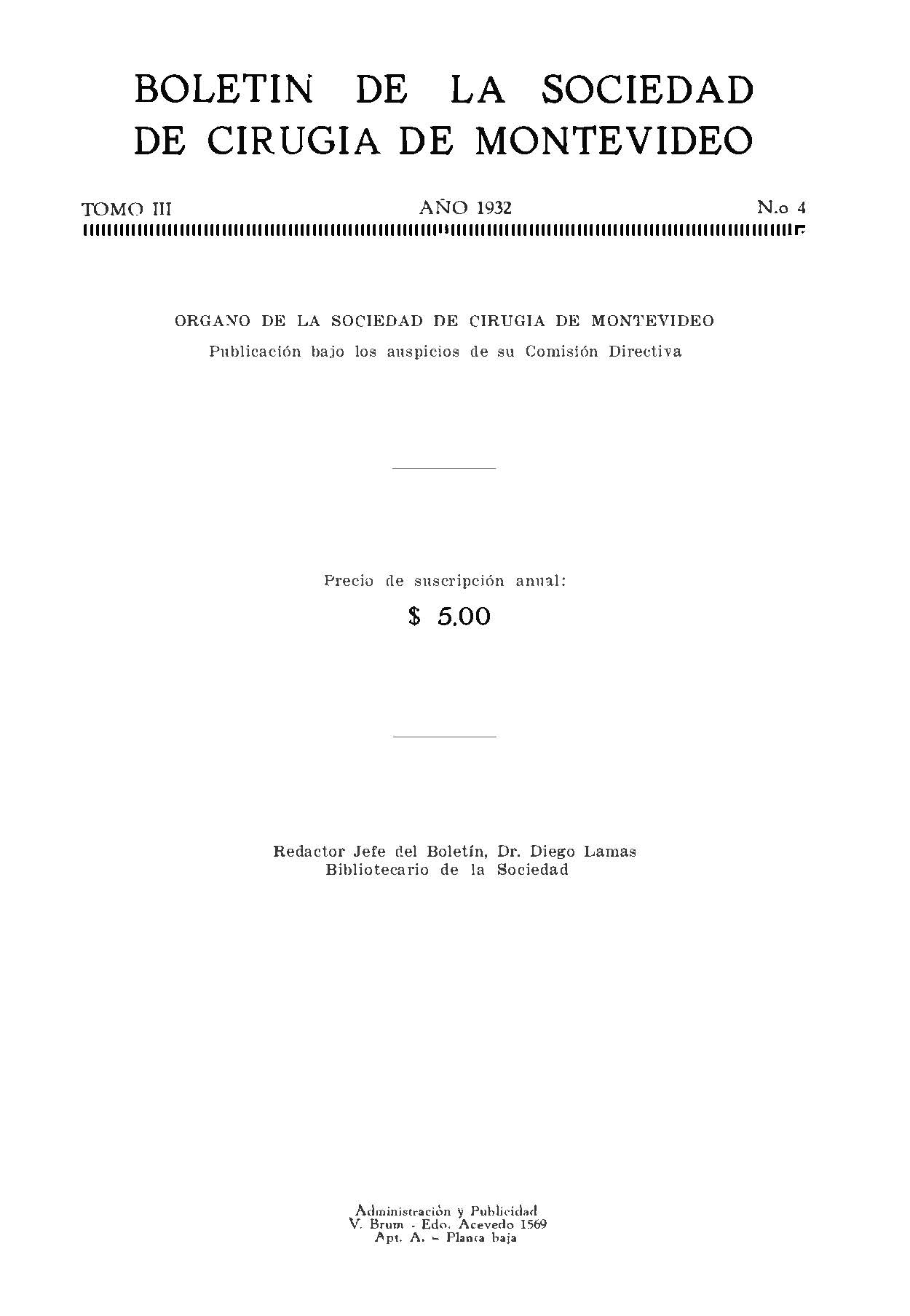 					Ver Vol. 3 Núm. 4 (1932): Boletín de la Sociedad de Cirugía de Montevideo
				