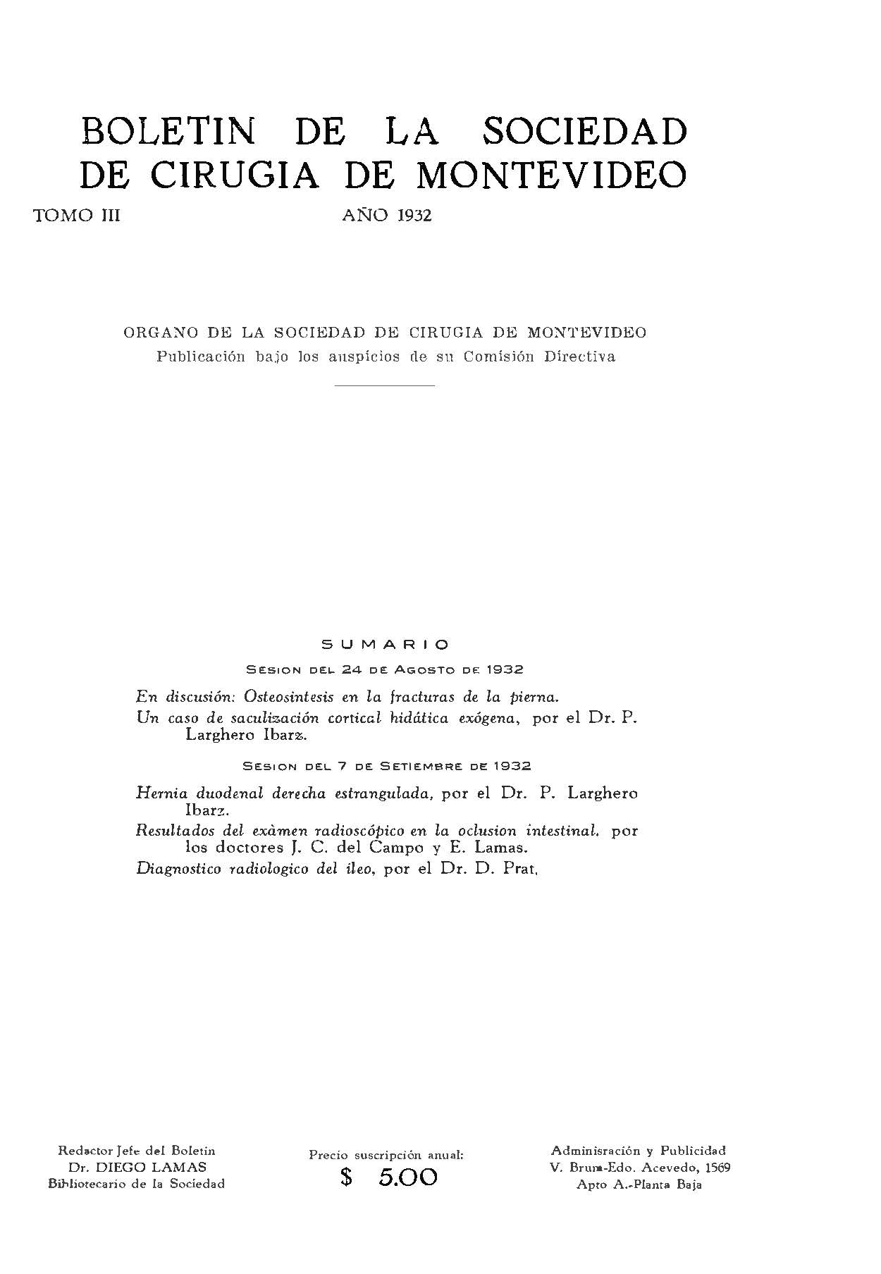 					Ver Vol. 3 Núm. 8 (1932): Boletín de la Sociedad de Cirugía de Montevideo
				