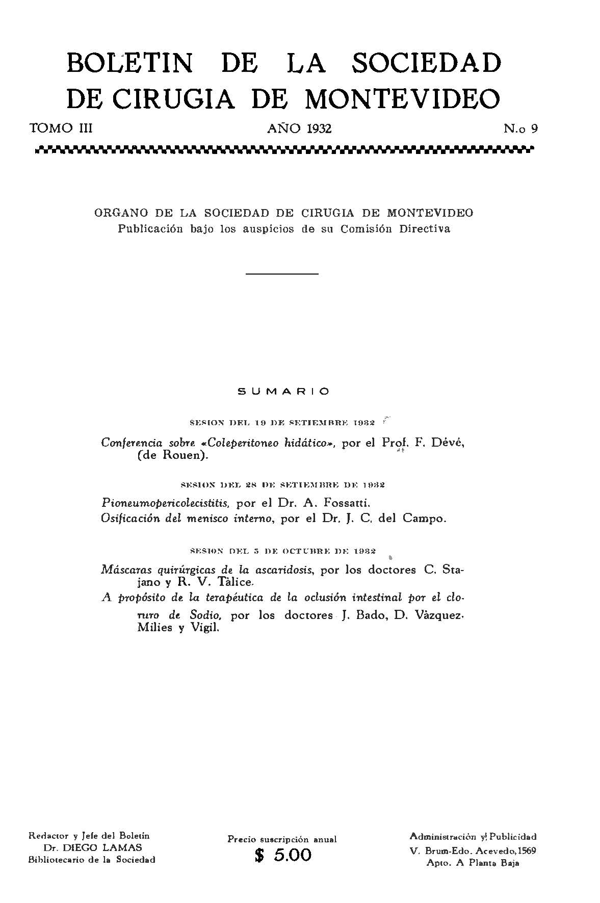 					Ver Vol. 3 Núm. 9 (1932): Boletín de la Sociedad de Cirugía de Montevideo
				
