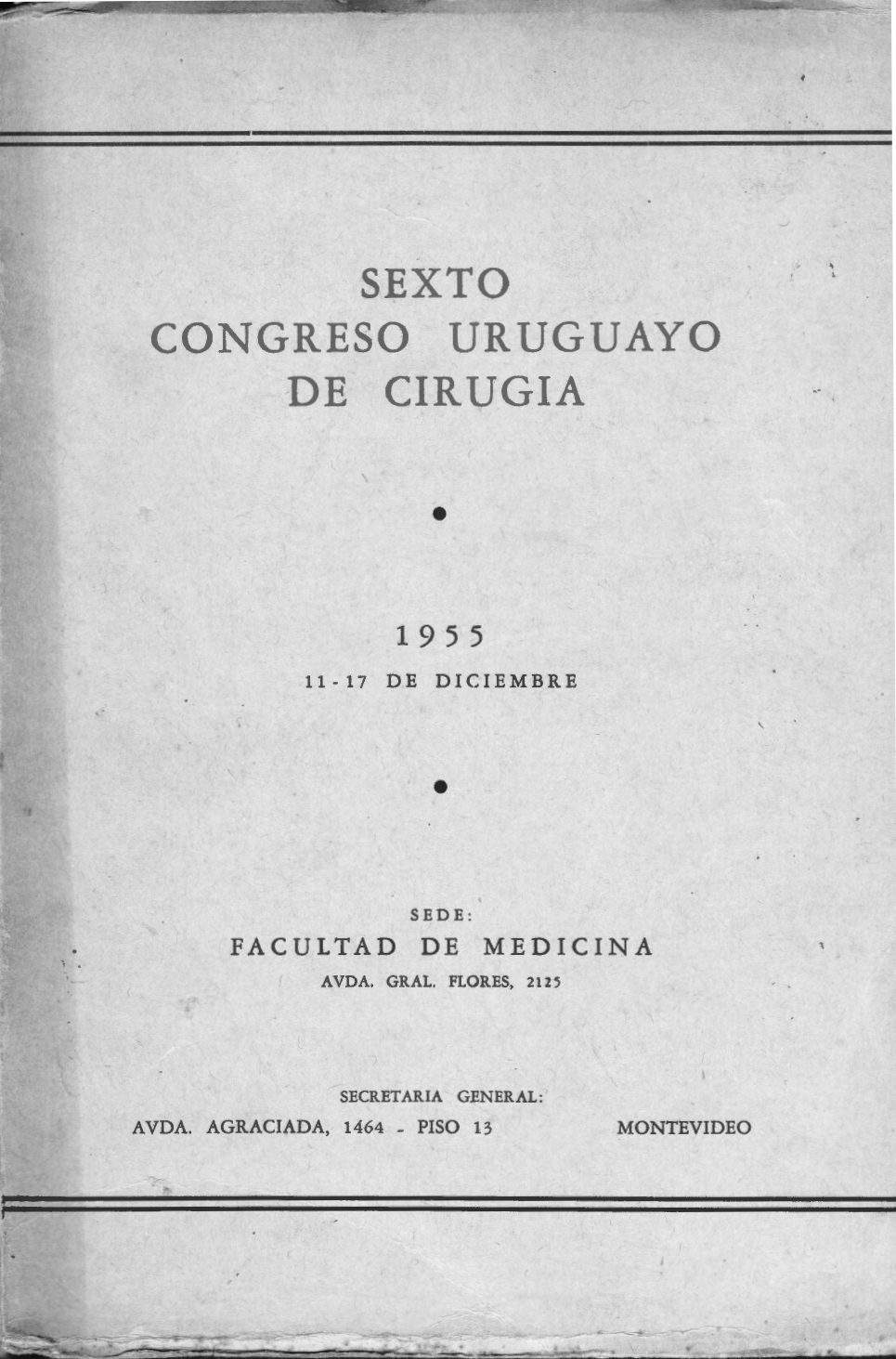 					Ver 1955: Congresos Uruguayos de Cirugía 
				