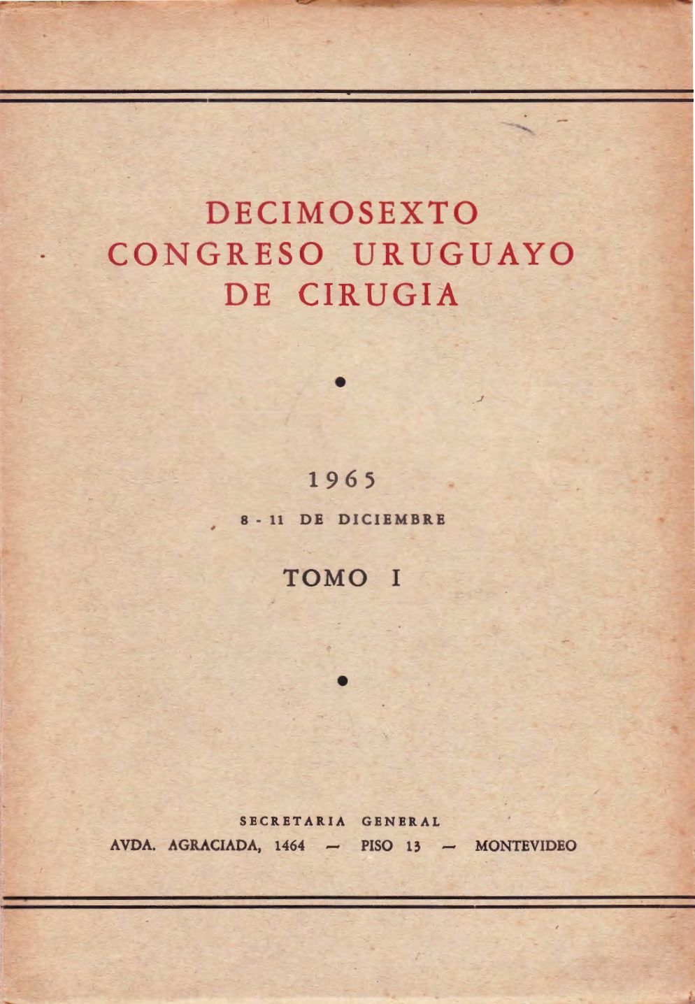 					Ver Núm. 1 (1965): Congresos Uruguayos de Cirugía
				