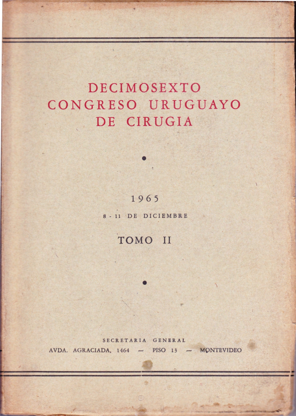 					Ver Núm. 2 (1965): Congresos Uruguayos de Cirugía
				